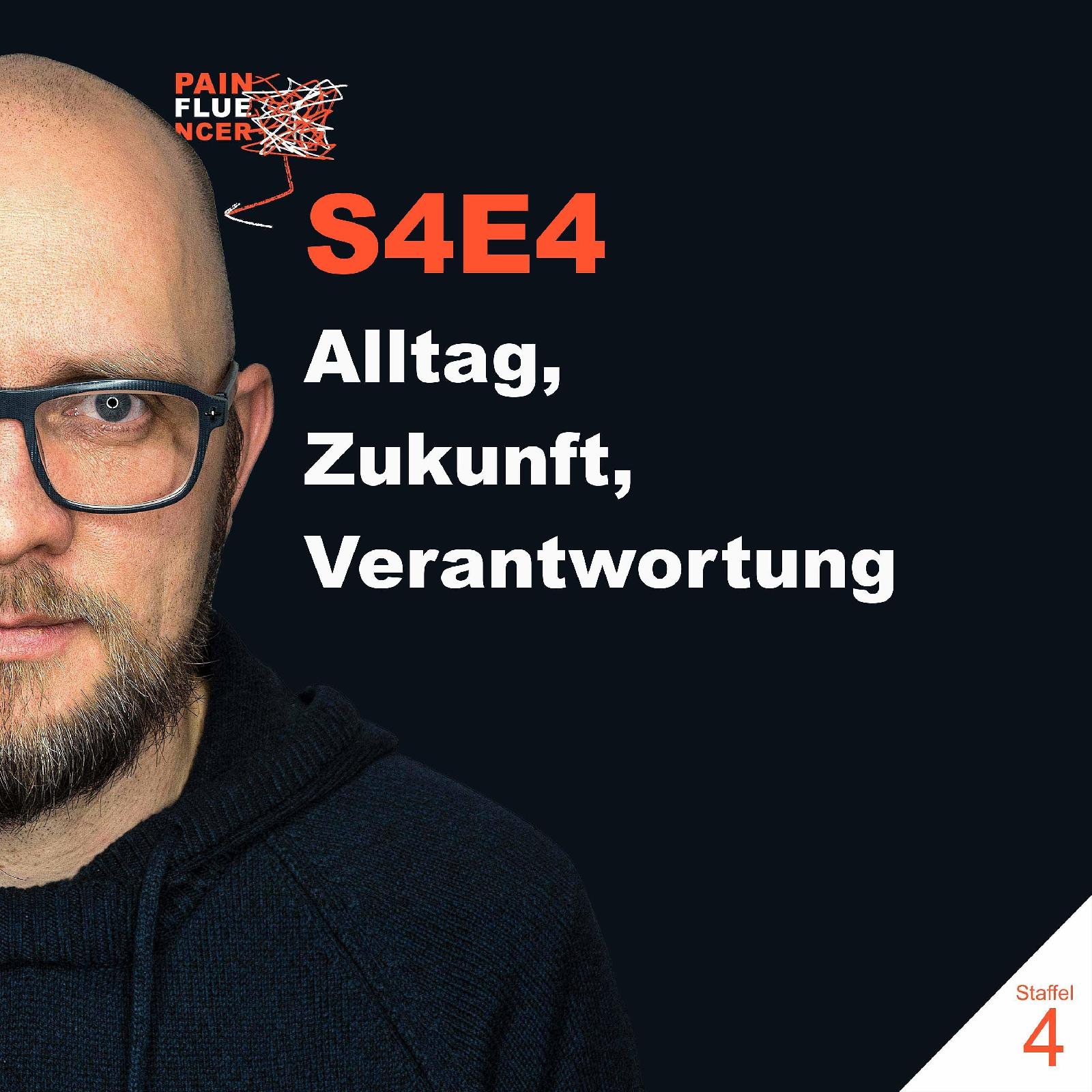 Alltag, Zukunft, Verantwortung [S4E4]
